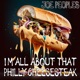 I m All About That Philly Cheesesteak Single