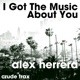 I Got the Music About You Single