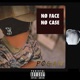 Nø Face Nø Case Single