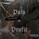Pain Profit