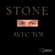 Stone avec toi Single