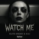 Watch Me Single