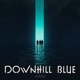 Downhill Blue Single