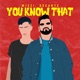 You Know That Single