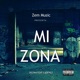 Mi zona feat Dilema Cadence Single