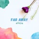 Far Away Single