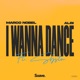 I Wanna Dance feat Sbstn Single
