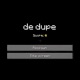 De Dupe Single