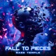Fall to Pieces Single