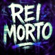 REI MORTO Single