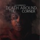 Death around the corner Single