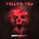 FOLLOW YOU Single
