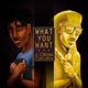 What You Want feat Eric Heron Single