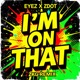 I m On That ZKG Remix Single