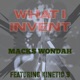 WHAT I INVENT feat KINETIC 9 Single