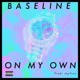 On My Own Single