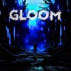 GLOOM Single