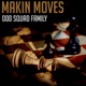 Makin Moves Single