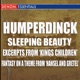 Humperdinck Sleeping Beauty Excerpts from Kings Children Fantasy on a theme from Hansel and Gretel Sleeping BeautyExcerpts from Kings Children Fantasy On A Theme From Hansel And Gretel