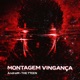MONTAGEM VINGANCA Single