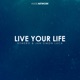 Live Your Life Single