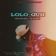 Lolo Guh feat BEE GEE BWOY Single