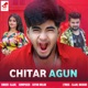 Chitar Agun Single