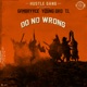 Do No Wrong feat GFMBRYYCE Young Dro T I Single