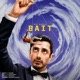 Price Of It All Music From the Original Series Bait Single