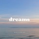 Dreams Single