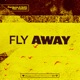 Fly Away feat Debbiah Single