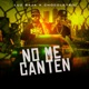No Me Canten Single