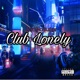Club Lonely Single