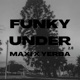 Funky Under 2 0 Single