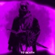 To Death Single