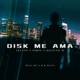 Disk Me Ama feat Kevitto Single