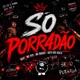 SÓ PORRADÃO Single