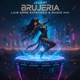 BRUJERÍA Luis Erre Remixes Single