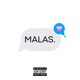 MALAS feat kaylirex Single