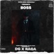Boss Dg X Raga X Rakht Single