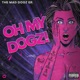 OH MY DOGZ EP