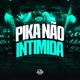 Pika Não Intimida Single