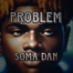 Problem feat Mr Solomon Dennek Single