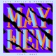 Mayhem feat Naaz Single