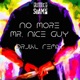 No More Mr Nice Guy feat INERT DrJkl Remix Single