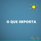 O Que Importa Single