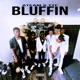 Bluffin feat TTF ATEAM Single
