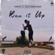 Run It Up feat Rich Homie Quan Single