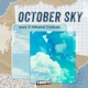 October Sky Single