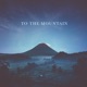 To the Mountain Single